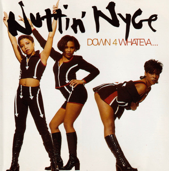 Nuttin' Nyce - Down 4 Whateva... CD VG+