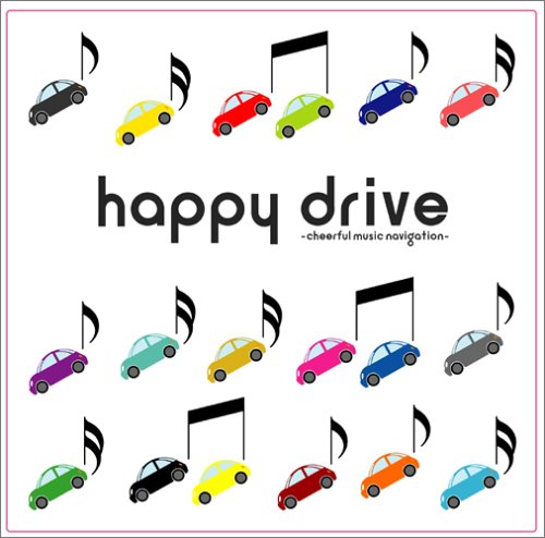 ซีดี Happy Drive - Happy Drive Cheerful Music Navigation CD VG+