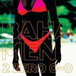 Baha Men - 2 Zero 0-0 CD VG+