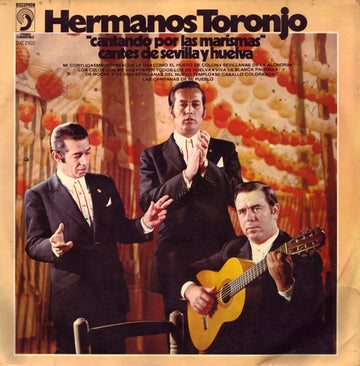 Hermanos Toronjo : Cantando Por Las Marismas. Cantes De Sevilla Y Huelva (LP, Album)