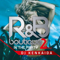 ซีดี DJ Kenkaida - R&B Boutique In The Party 2Nd Floor CD VG+