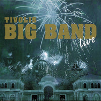 Tivolis Big Band : Tivolis Big Band Live (CD, Album)