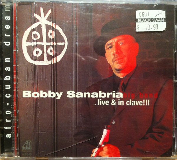 Bobby Sanabria Big Band : Afro-Cuban Dream...Live & In Clave!!! (CD)