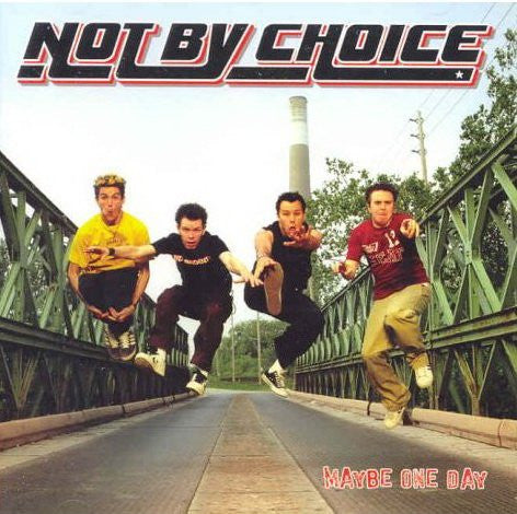 Not By Choice - Maybe One Day CD VG+