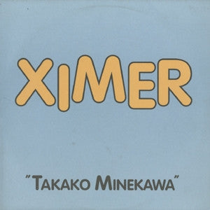 Takako Minekawa : Ximer (12")