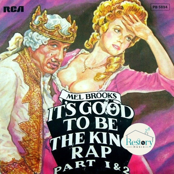 Mel Brooks : It's Good To Be The King Rap Part 1 & 2 (7", Single, Inj)