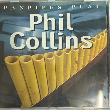 Phil Collins - Panpipes Play Phil Collins (CD) (VG+)