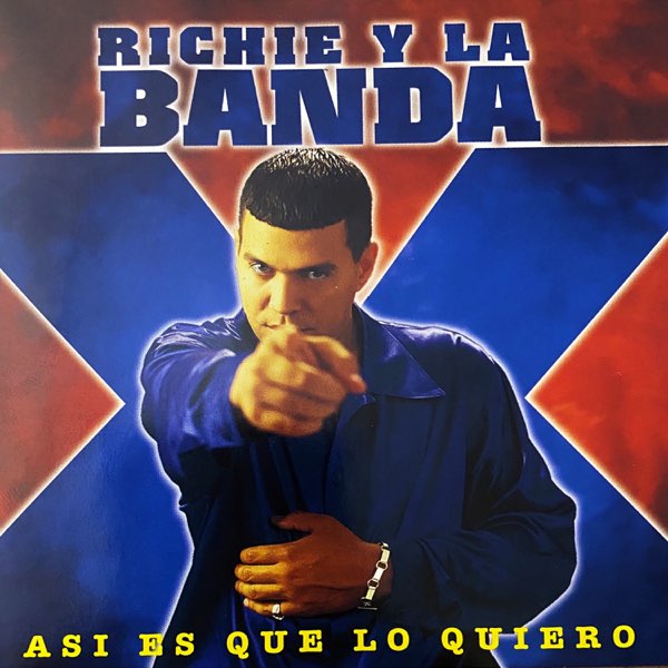 ซีดี Richie Y La Banda X – Asi Es Que Lo Quiero (CD) (VG+)