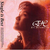 Eri Hiramatsu : Single Is Best (CD, Comp)