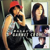 Garnet Crow : 夢みたあとで (CD, Maxi)