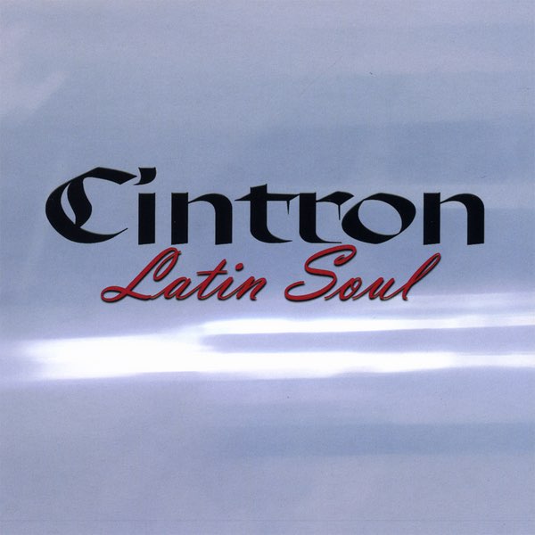 ซีดี Cintron - Latin Soul CD VG