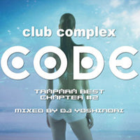 DJ Yoshinori - Club Complex Code Trapara Best Chapter #2 CD VG+
