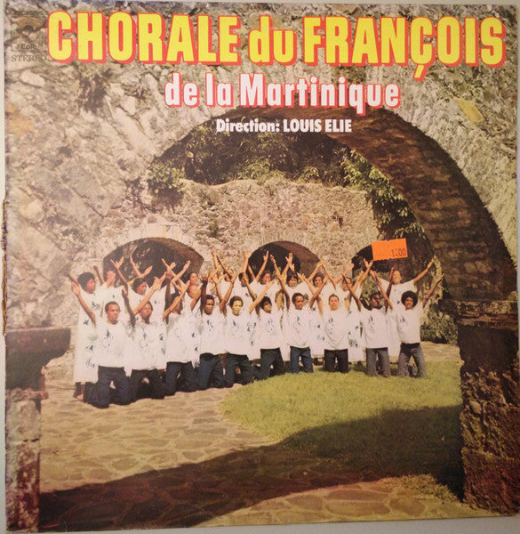 La Chorale Du François : La Chorale Du François De La Martinique (LP)