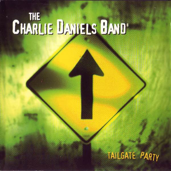 The Charlie Daniels Band : Tailgate Party (CD, Album)