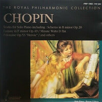 ซีดี Various - The Royal Philharmonic Collection Chopin Works For Solo Piano Including : Scherzo In B Op.20 Fantasy In F Minor Op.49 / Minute Waltz D Flat Polonaise Op.53 Heroic / And Others CD VG+