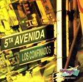 5ta Avenida : Los Confinados (CD)