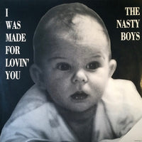 The Nasty Boys : I Was Made For Lovin' You (12")