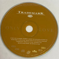 ซีดี Trademark  - Only Love (CD) (VG+)