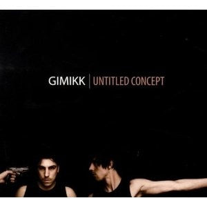 Gimikk - Untitled Concept CD NM or M-
