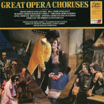 Wiener Staatsopernchor, Coro dell'Accademia Nazionale di Santa Cecilia, Chorus Of The Royal Opera House, Covent Garden, Coro Del Maggio Musicale Fiorentino : Great Opera Choruses (LP, Comp, RP)