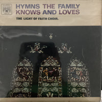 แผ่นเสียง The Light Of Faith Choir - Hymns The Family Knows And Loves Vinyl VG
