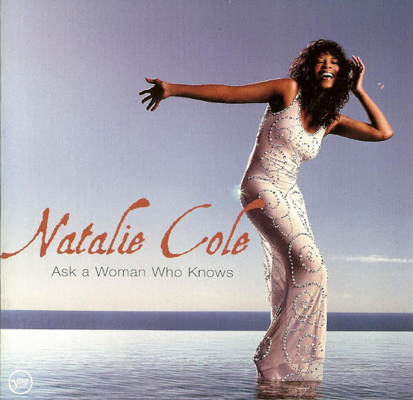 Natalie Cole - Ask A Woman Who Knows CD VG+