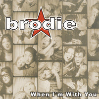 Brodie - When I'm With You CD VG+