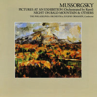 Modest Mussorgsky, The Philadelphia Orchestra, Eugene Ormandy : Pictures At An Exhibition (Orchestration by Ravel) / Night On Bald Mountain & Others (CD, Album)