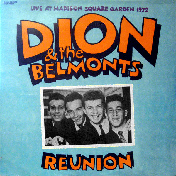 Dion & The Belmonts : Reunion - "Live" At Madison Square Garden 1972 (LP, Album, RE)
