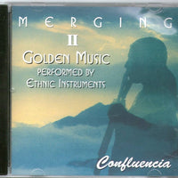 ซีดี Confluencia – Merging: Golden Music Performed By Ethnic Instruments CD NM or M-