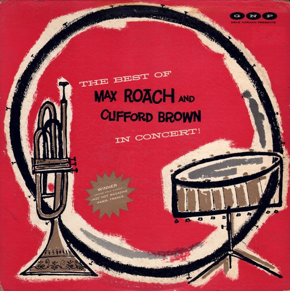 Clifford Brown And Max Roach : The Best Of Max Roach And Clifford Brown In Concert (LP, Album, Mono, RE)