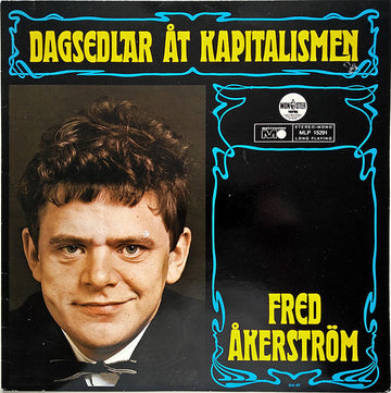 Fred Åkerström : Dagsedlar Åt Kapitalismen (LP, Album, RE)