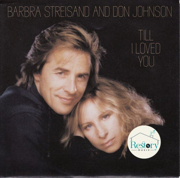 Barbra Streisand And Don Johnson : Till I Loved You (7", Single)