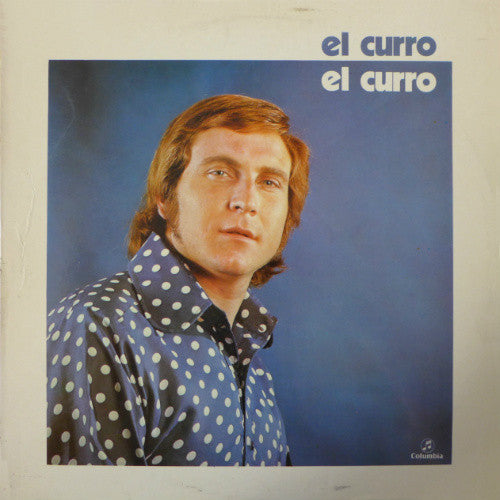 Curro Albaicín : El Curro (LP, Promo)