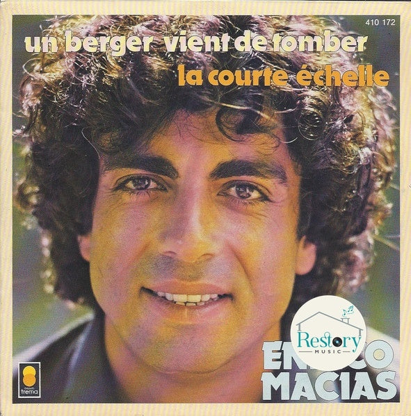 Enrico Macias : Un Berger Vient De Tomber / La Courte Echelle (7", Single, mou)