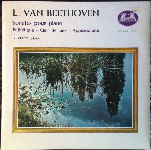 Ludwig van Beethoven, Egon Petri : Sonates Pour Piano (LP)