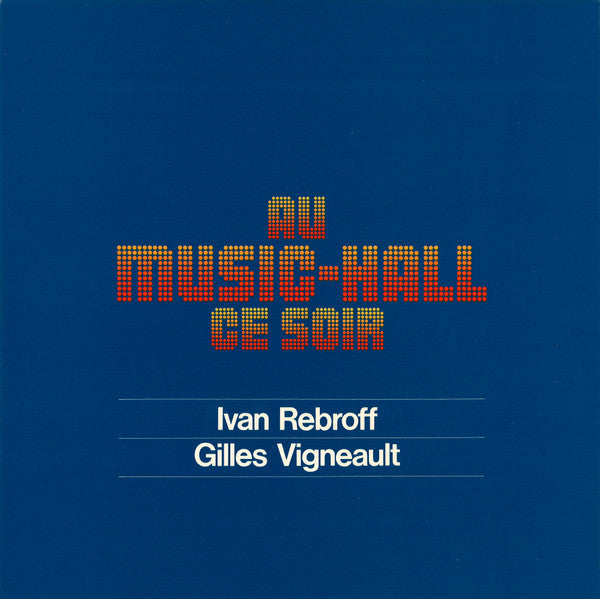 Ivan Rebroff / Gilles Vigneault : Au Music-Hall Ce Soir (LP, Comp)