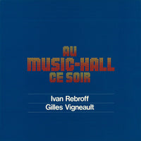 Ivan Rebroff / Gilles Vigneault : Au Music-Hall Ce Soir (LP, Comp)