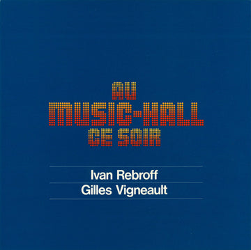 Ivan Rebroff / Gilles Vigneault : Au Music-Hall Ce Soir (LP, Comp)