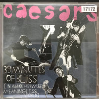 ซีดี Caesars - 39 Minutes Of Bliss In An Otherwise Meaningless World CD VG+
