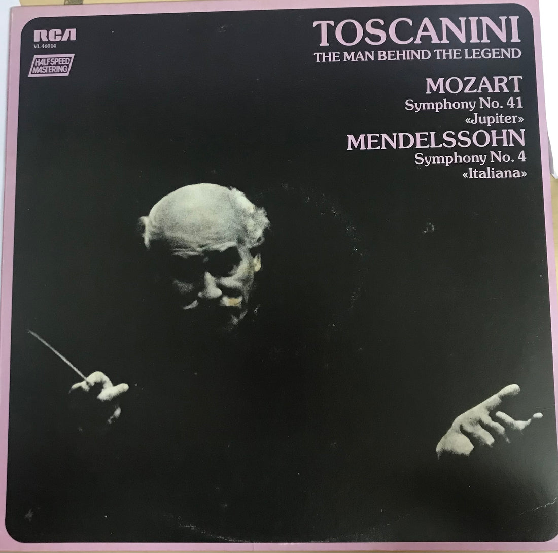 Toscanini - The Man Behind the Legend Mozart Symphony No.41 'Jupiter' Mendelssohn Symphony No.4 'ItaIiana' (VinyI) (VG+)