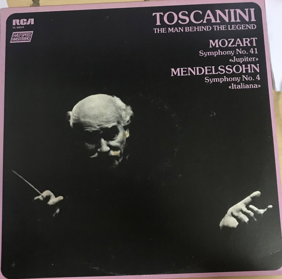 Toscanini - The Man Behind the Legend Mozart Symphony No.41 'Jupiter' Mendelssohn Symphony No.4 'ItaIiana' (VinyI) (VG+)