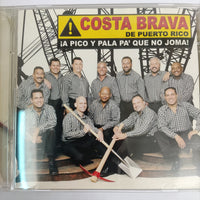 ซีดี Costa Brava De Puerto Rico - A Pico Y Pala Pa Que No Joma (CD) (VG+)