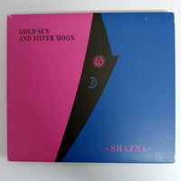 ซีดี Shazna - Gold Sun And Silver Moon (CD) (VG+)