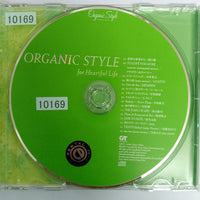 ซีดี Various - Organic Style For Heartful Life (CD) (VG+)