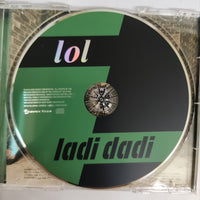 Lol - Ladi Dadi CD NM