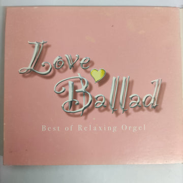 ซีดี Various - Love Ballad Best Of Relaxing Orgel (CD) (VG) (2CDs)