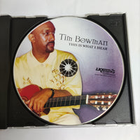 ซีดี Tim Bowman - This Is What I Hear (CD) (NM or M-)