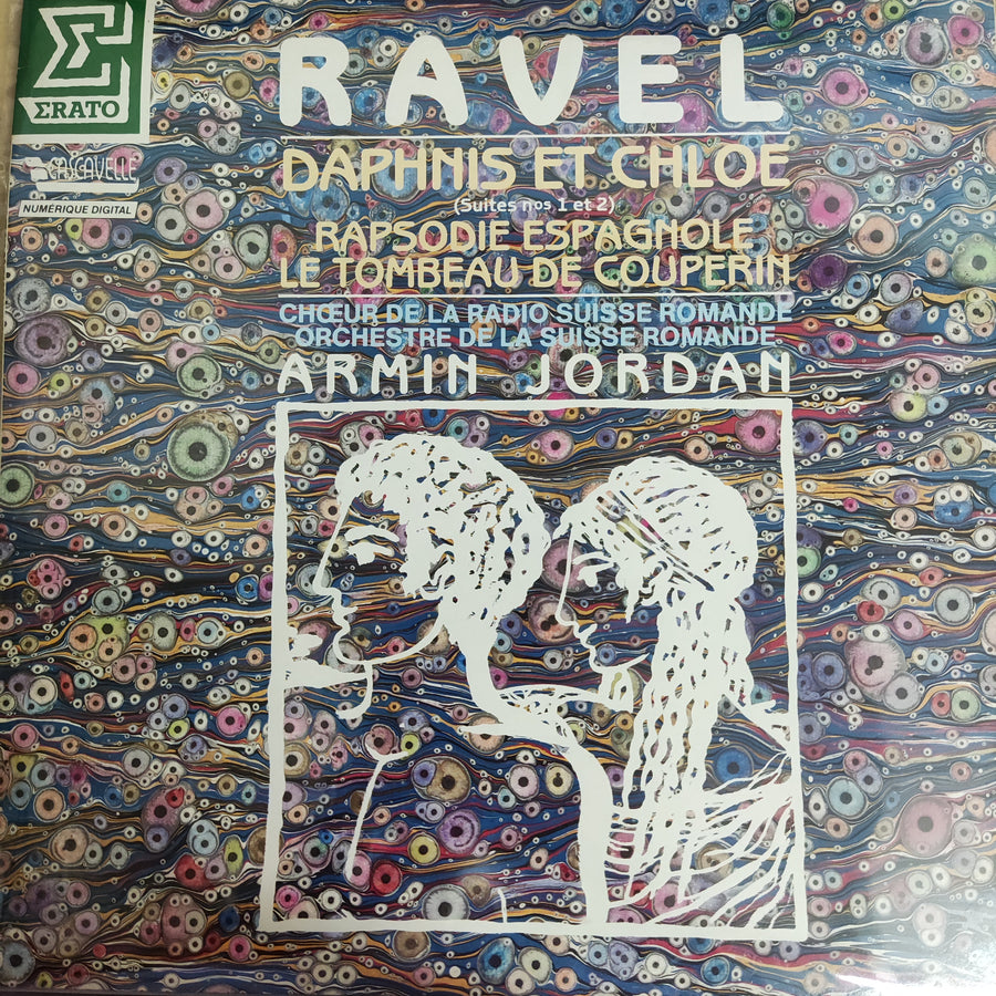 แผ่นเสียง Armin Jordan, Chœur De La Radio Suisse Romande, L'Orchestre De La Suisse Romande, Maurice Ravel - Daphnis Et Chloe (Suites Nos 1 Et 2) (Vinyl) (VG+)