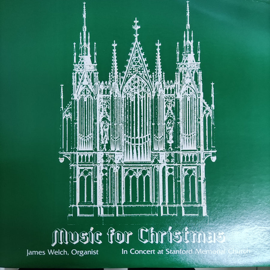 แผ่นเสียง  James B. Welch  - Music For Christmas - In Concert At Stanford Memorial Church (Vinyl) (VG+)